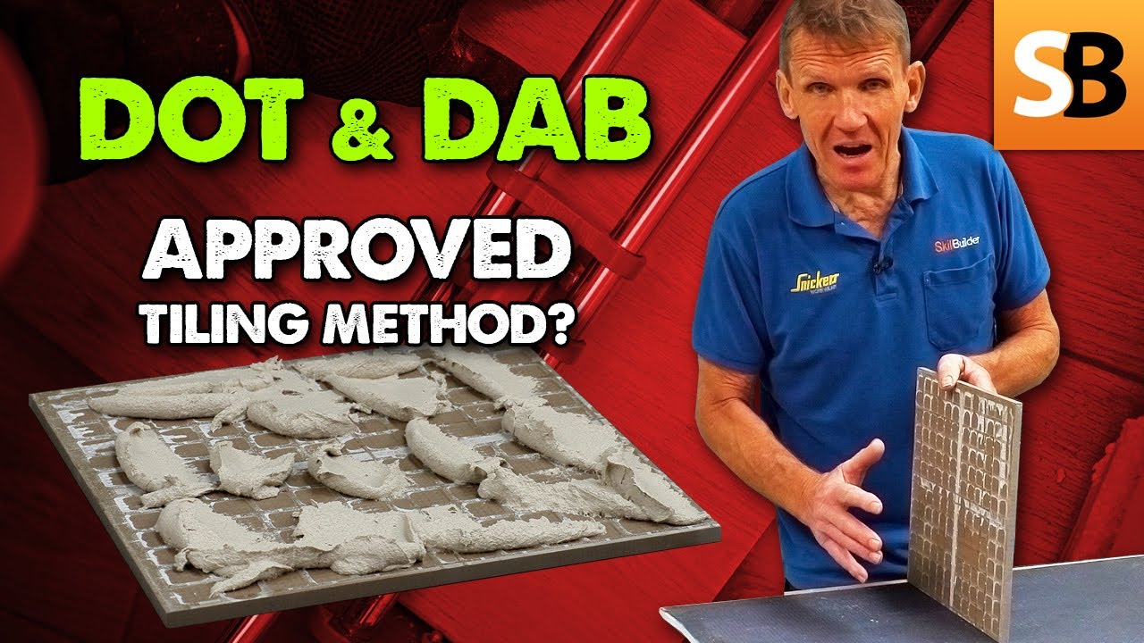 Is Dot and Dab an Approved Method of Wall Tiling?