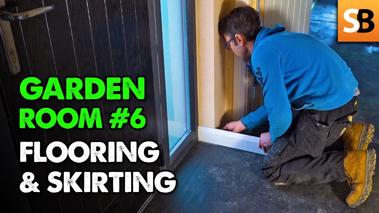 Flooring & Skirting Boards – Garden Room #6