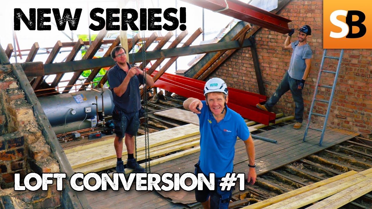 Loft Conversion Project #1 ~ Steel Beam Challenge