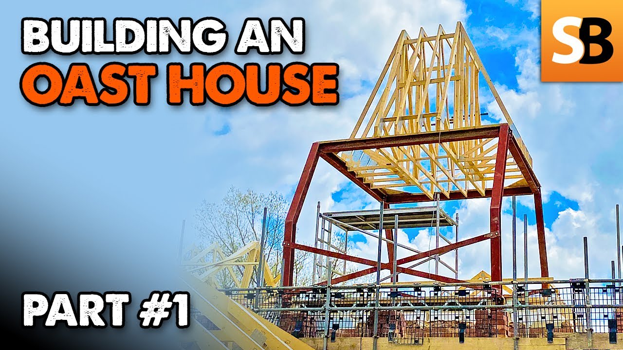 Building An Oast House